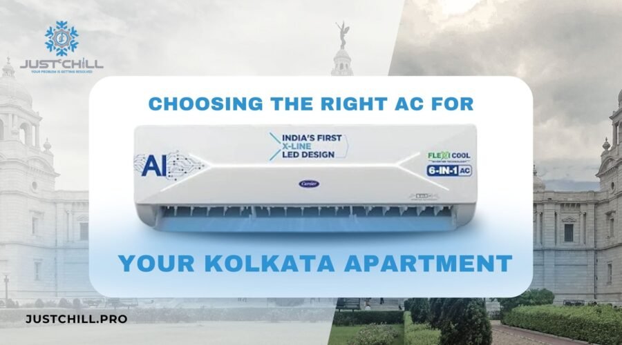 Choosing the Right AC for Your Kolkata Apartment
