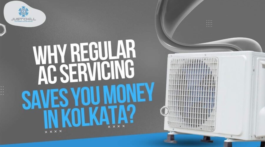 Why Regular AC Servicing Saves You Money in Kolkata?